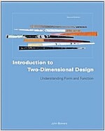 Introduction to Two-Dimensional Design: Understanding Form and Function (Paperback, 2)