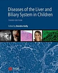 Diseases of the Liver and Biliary System in Children (Hardcover, 3rd)