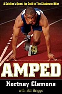 Amped: A Soldiers Race for Gold in the Shadow of War (Hardcover)