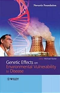 Genetic Effects on Environmental Vulnerability to Disease (Hardcover)