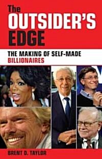The Outsiders Edge: The Making of Self-Made Billionaires (Paperback)
