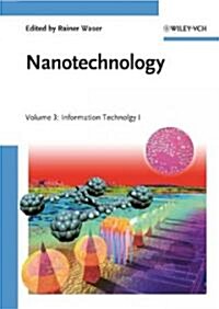 [중고] Nanotechnology: Volume 3: Information Technology I (Hardcover)