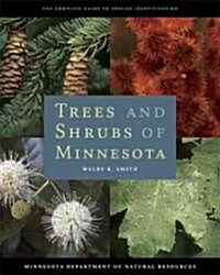 Trees and Shrubs of Minnesota: The Complete Guide to Species Identification (Hardcover)