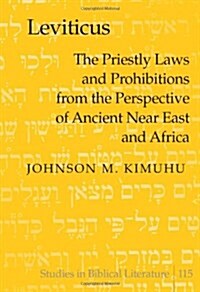 Leviticus: The Priestly Laws and Prohibitions from the Perspective of Ancient Near East and Africa (Hardcover)