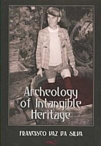 Archeology of Intangible Heritage (Paperback)