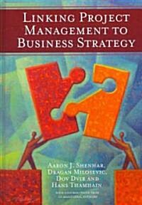 Linking Project Management to Business Strategy (Hardcover)