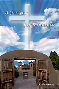 A Prayer for Momma (Paperback)