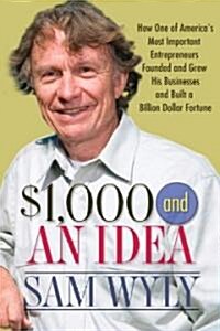 1,000 Dollars and an Idea (Hardcover)