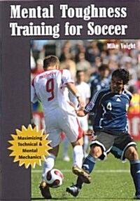 Mental Toughness Training for Soccer (Paperback)
