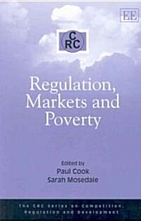 Regulation, Markets and Poverty (Paperback)