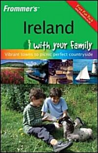 Frommers Ireland with Your Family (Paperback, 1st)