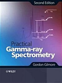 Practical Gamma-Ray Spectrometry (Hardcover, 2)