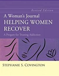 A Womans Journal: Helping Women Recover (Paperback, Revised)