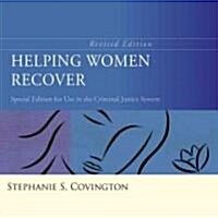 Helping Women Recover: A Program for Treating Substance Abuse: Special Edition for Use in the Criminal Justice System (Ringbound, Revised)