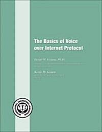 The Basics of Voice over Internet Protocol (Paperback)