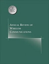 Annual Review of Wireless Communications (Paperback)