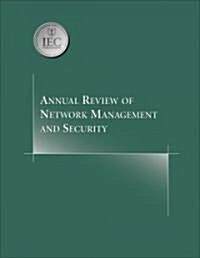Annual Review of Network Management and Security (Paperback)