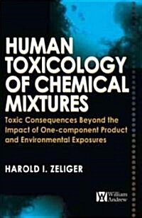 Human Toxicology of Chemical Mixtures (Hardcover)