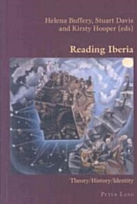 Reading Iberia: Theory/History/Identity (Paperback)