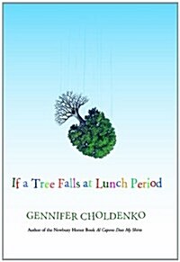 [중고] If a Tree Falls at Lunch Period (Paperback, Reprint)
