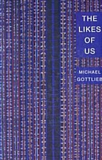 The Likes Of Us (Paperback)