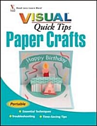 Paper Crafts Visual Quick Tips (Paperback)