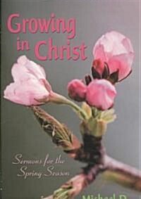 Growing in Christ (Paperback)