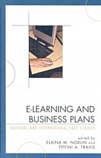 E-Learning and Business Plans: National and International Case Studies (Hardcover)