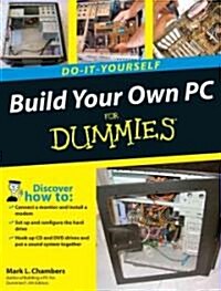 Build Your Own PC Do-It-Yourself for Dummies [With DVD ROM] (Paperback)