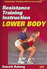 Resistance Training Instruction Lower Body (DVD)