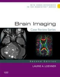 Brain imaging : case review 2nd ed