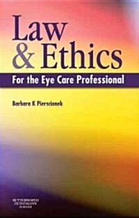 Law and Ethics for the Eye Care Professional (Paperback, 1st)