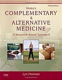 Mosbys Complementary & Alternative Medicine: A Research-Based Approach (Hardcover, 3)