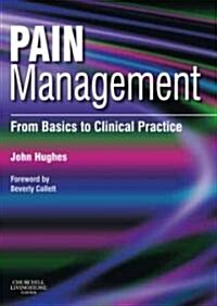 Pain Management : From Basics to Clinical Practice (Paperback)