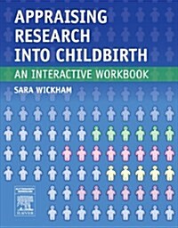 Appraising Research into Childbirth : An Interactive Workbook (Paperback, Annotated ed)