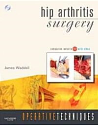 Hip Arthritis Surgery [With DVD and Free Web Access] (Hardcover)