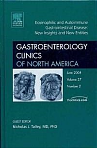 Eosinophilic and Autoimmune Gastrointestinal Disease (Hardcover, 1st)