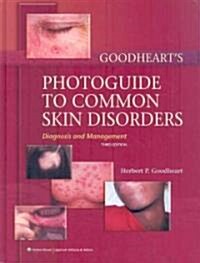 Goodhearts Photoguide to Common Skin Disorders (Hardcover, Pass Code, 3rd)