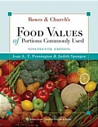 Bowes and Churchs Food Values of Portions Commonly Used (Paperback, CD-ROM, 19th)