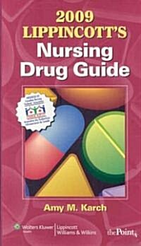 Lippincotts Nursing Drug Guide 2009 (Paperback, Pass Code, 1st)