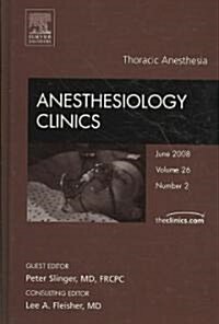Thoracic Anesthesia (Hardcover, 1st)