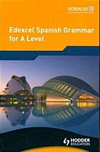 Edexcel Spanish Grammar for A Level (Paperback, Bilingual)