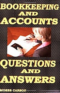 Bookkeeping and Accounts, Questions & Answers (Paperback)