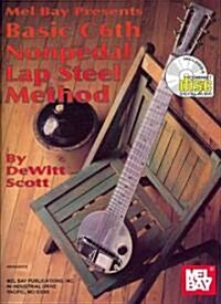 Basic C6th Nonpedal Lap Steel Method (Book/CD) (Paperback)