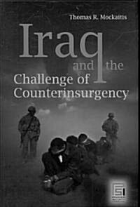 Iraq and the Challenge of Counterinsurgency (Hardcover)