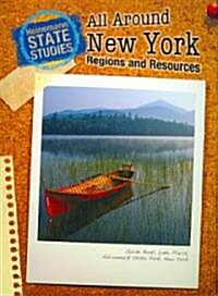 All Around New York: Regions and Resources (Paperback, Revised, Update)
