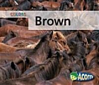 Brown (Library Binding)