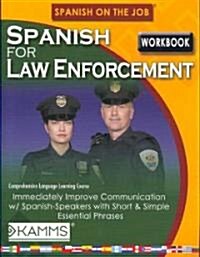Spanish for Law Enforcement (Paperback, Bilingual, Workbook)