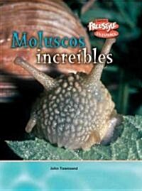 Moluscos Increibles (Paperback)