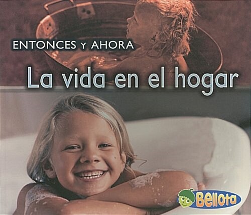 La Vida en el Hogar = Life at Home (Paperback)